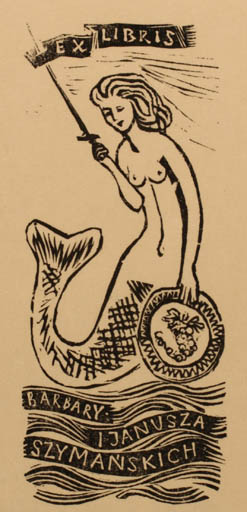 Exlibris by Jozef Szuszkiewicz from Poland for Barbary I. Janusza Szymanskich - Mermaid 