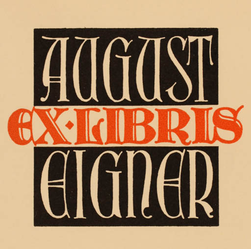 Exlibris by Franz Lehrer from Austria for August Eigner - Text/Writing 