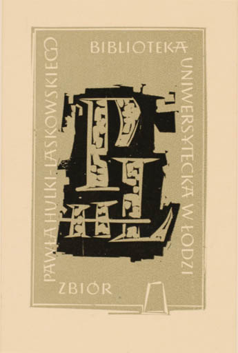 Exlibris by Ryszard Krzywka from Poland for ? Pawla Hulki-Laskowskiego Biblioteka Uniwersytecka Woldzi - Monogram Text/Writing 