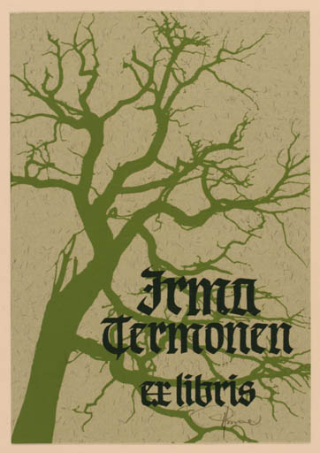 Exlibris by Hannu Paalasmaa from Finland for Irma Termonen - Tree 