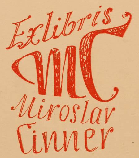 Exlibris by ? Unbekannt from Czech Republic for Miroslav Cinner - Text/Writing 