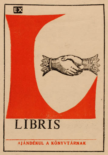 Exlibris by ? Unbekannt from Unknown for Ajándékul Könyvtárnak - Hand(s) 