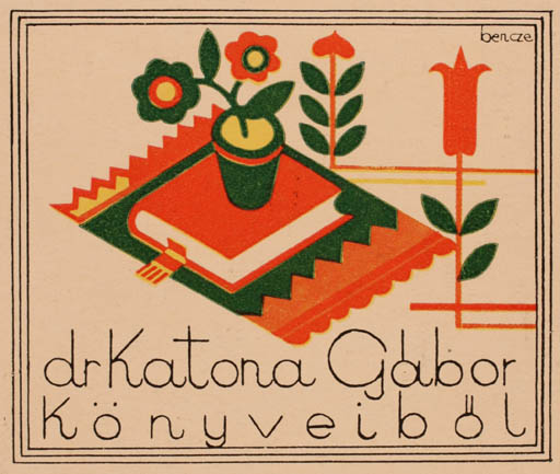 Exlibris by ? Bencze from Hungary for Dr. Katona Gabòr - Book Flora 