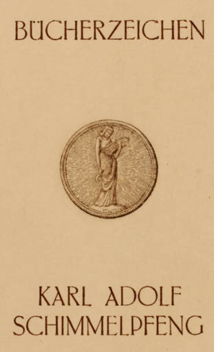 Exlibris by ? Unbekannt from Unknown for Karl Adolf Schimmelpfeng - 